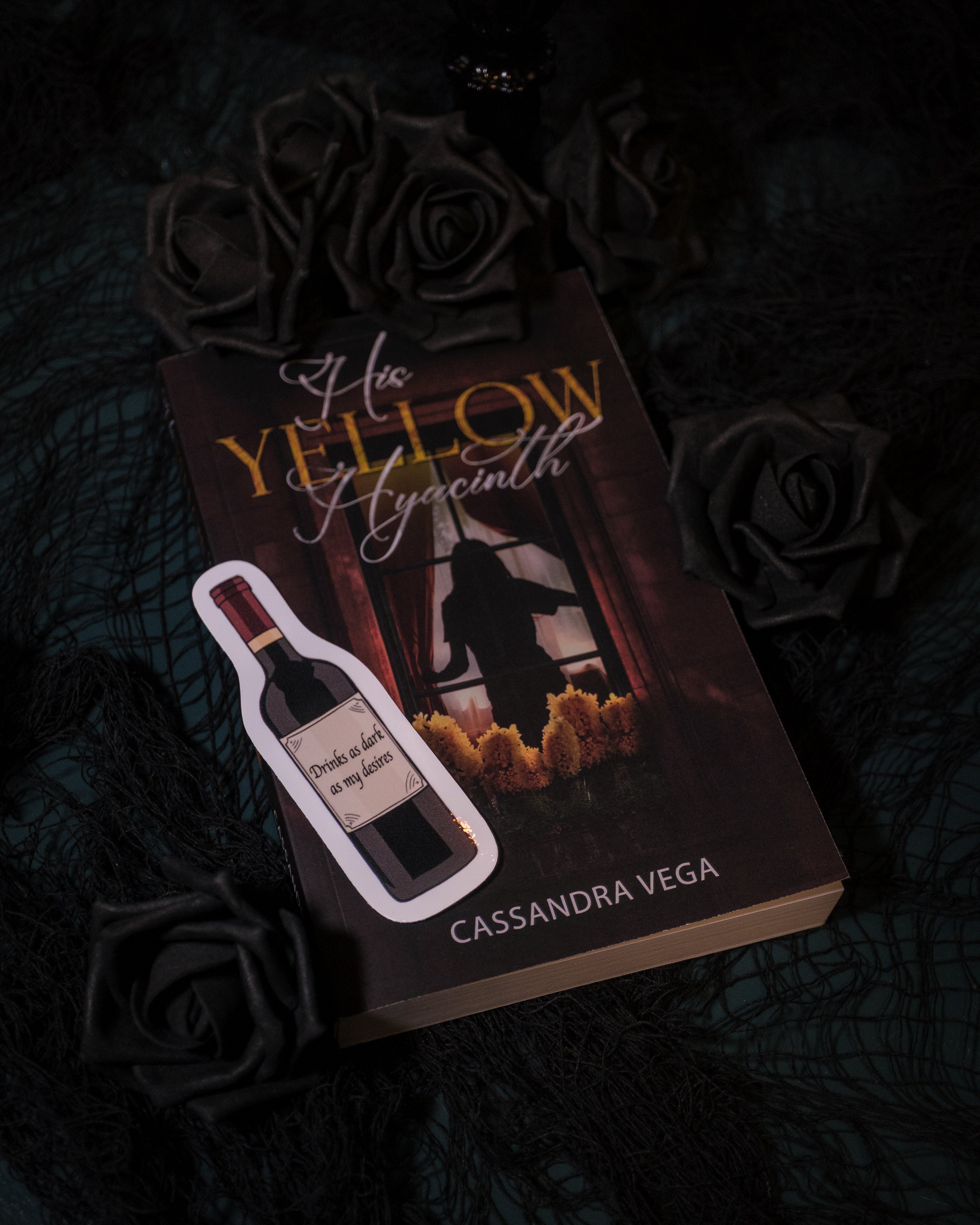 Drinks As Dark As My Desires - His Yellow Hyacinth Sticker