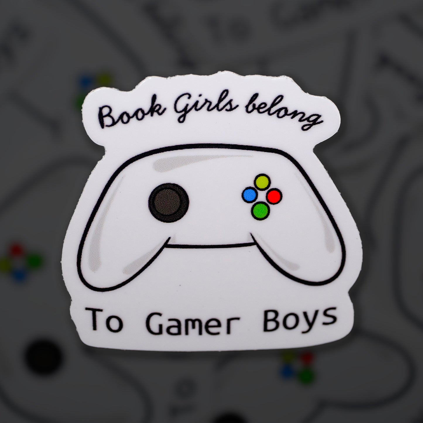 Book Girls Belong to Gamer Boys 2.1" Sticker