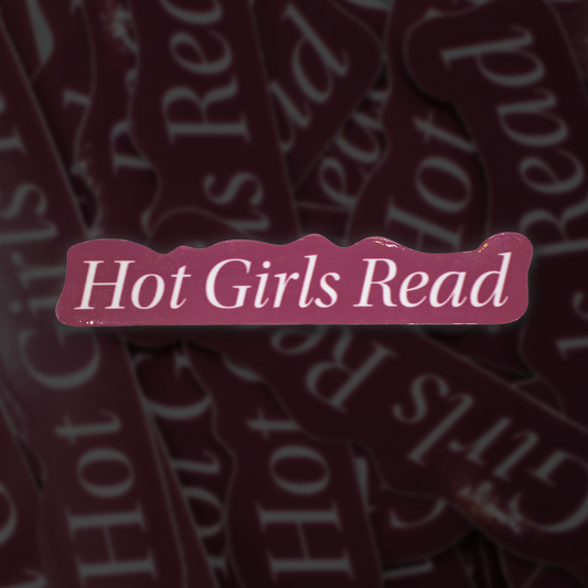 Hot Girls Read 4.5" Sticker