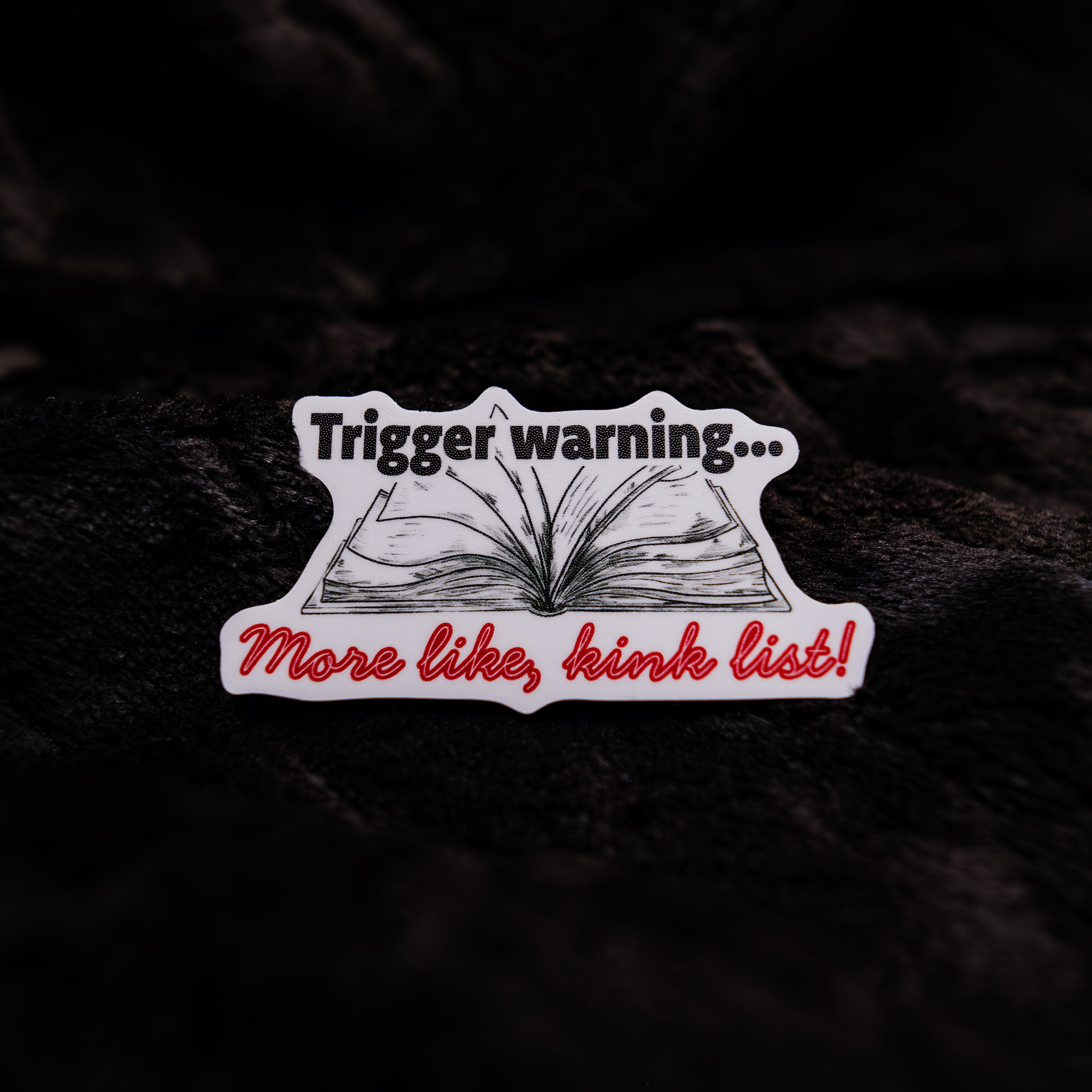 Trigger warning... More like, kink list! 3" Sticker